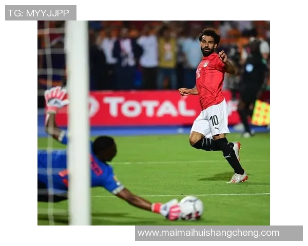 萨拉赫带领埃及队冲击世界杯荣耀展现足球巨星风采与团队精神